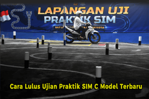 Cara Lulus Ujian Praktik SIM C Model Terbaru